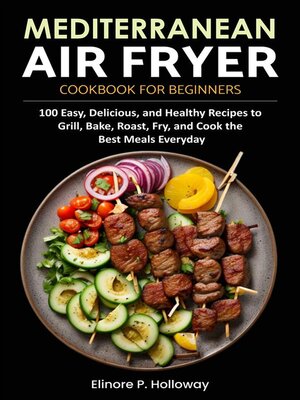 cover image of Mediterranean Air Fryer Cookbook for Beginners